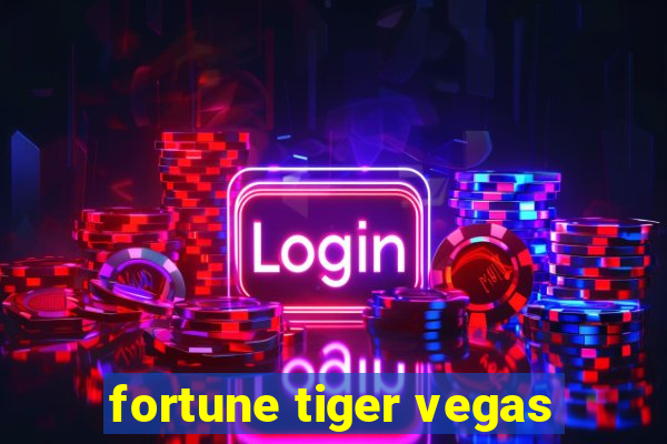 fortune tiger vegas