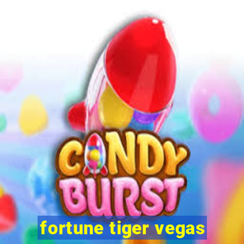 fortune tiger vegas