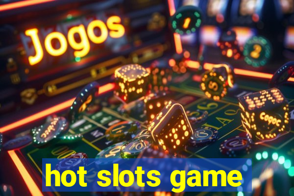 hot slots game