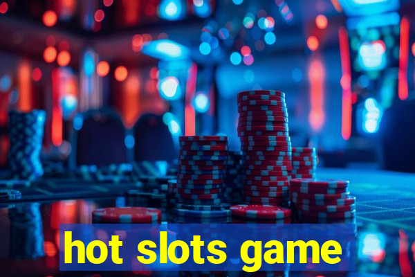 hot slots game