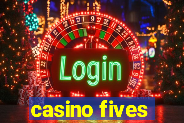 casino fives