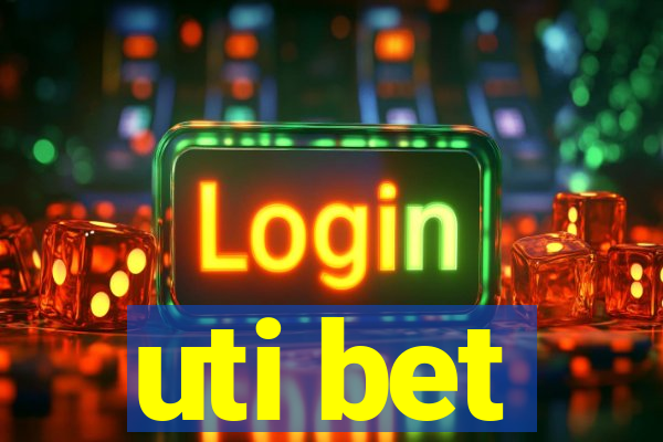 uti bet