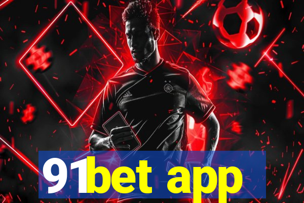 91bet app