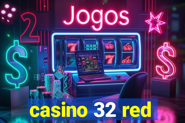 casino 32 red