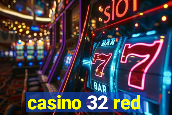 casino 32 red