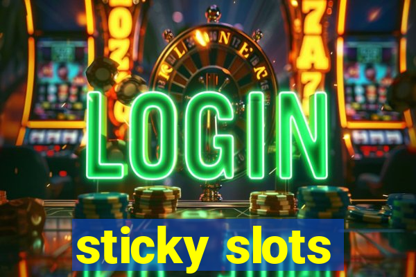 sticky slots