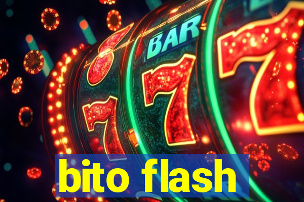 bito flash