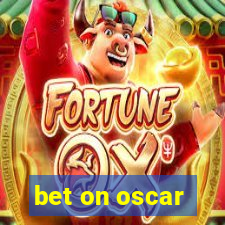 bet on oscar