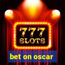 bet on oscar