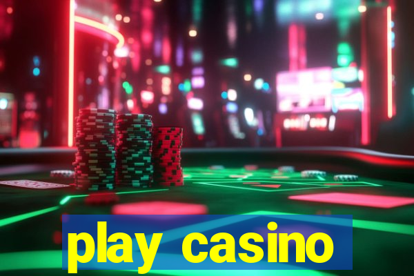 play casino