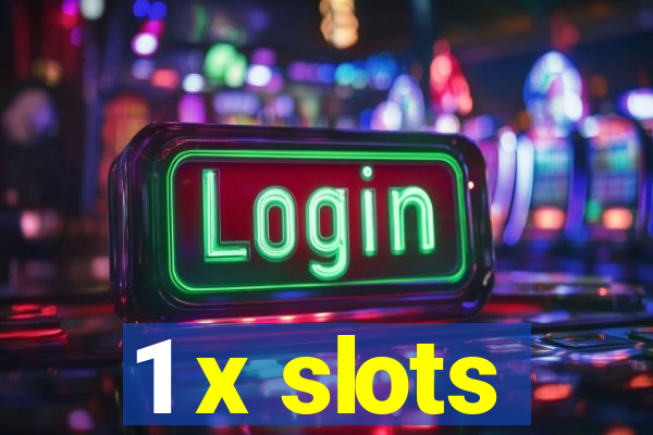 1 x slots