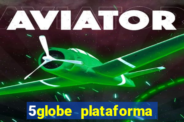 5globe plataforma de jogos