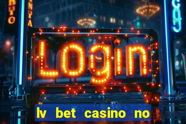 lv bet casino no deposit bonus