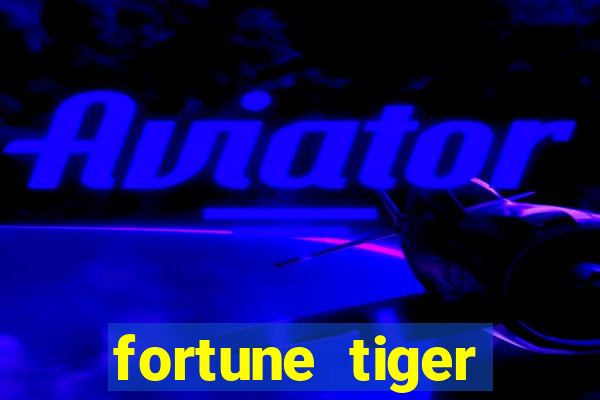 fortune tiger download android