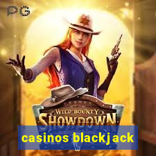 casinos blackjack