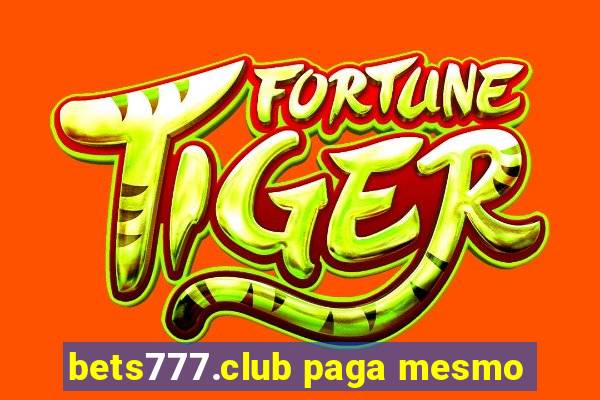 bets777.club paga mesmo