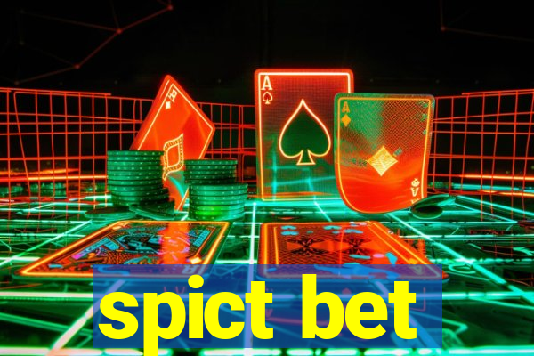 spict bet