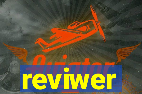 reviwer