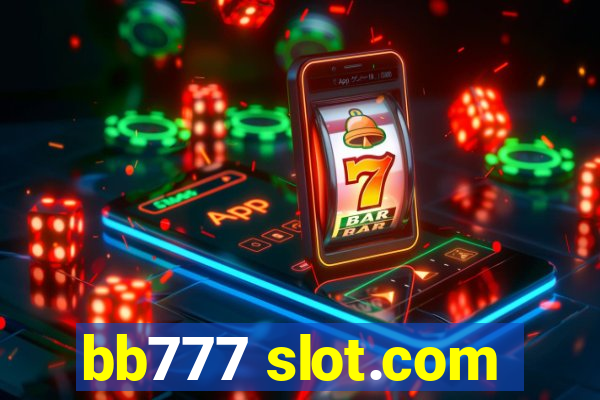 bb777 slot.com