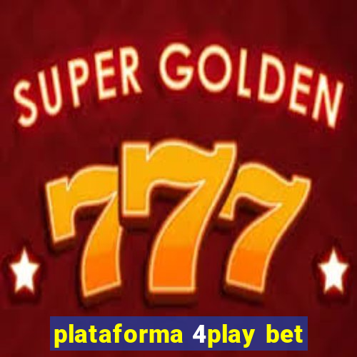 plataforma 4play bet