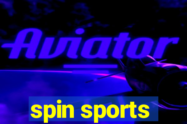 spin sports