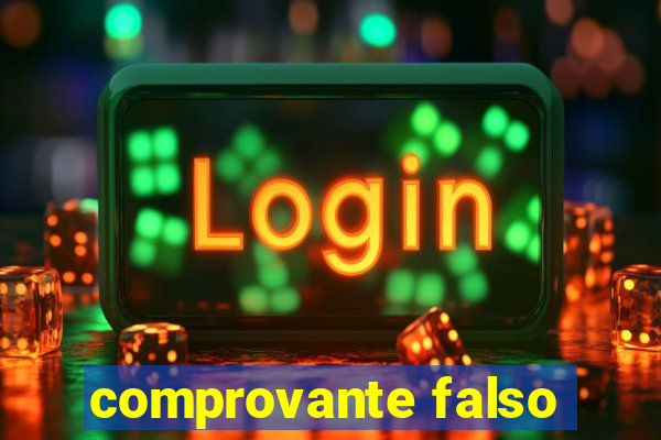 comprovante falso