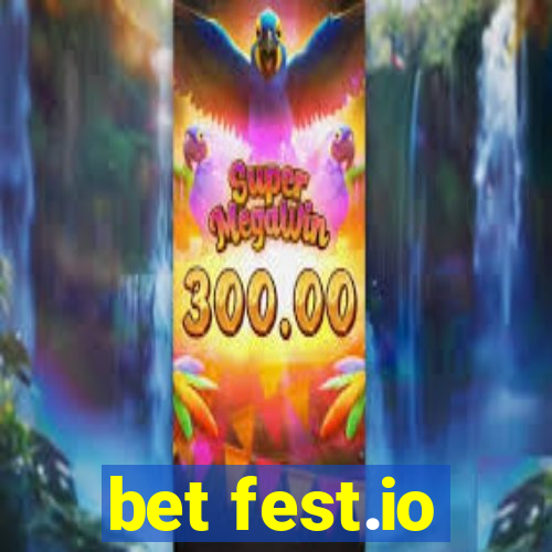 bet fest.io