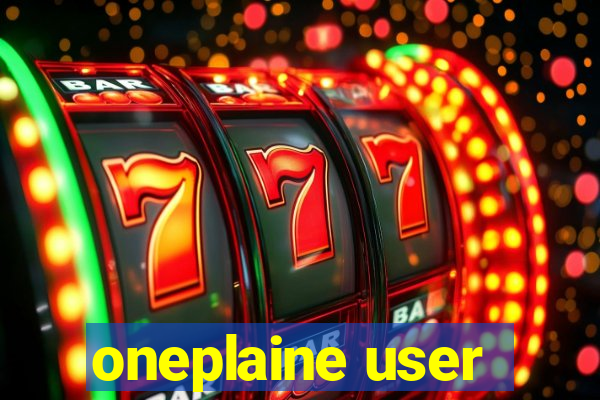 oneplaine user