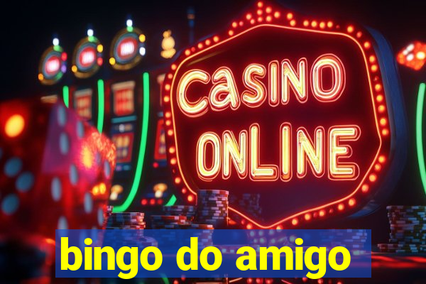 bingo do amigo