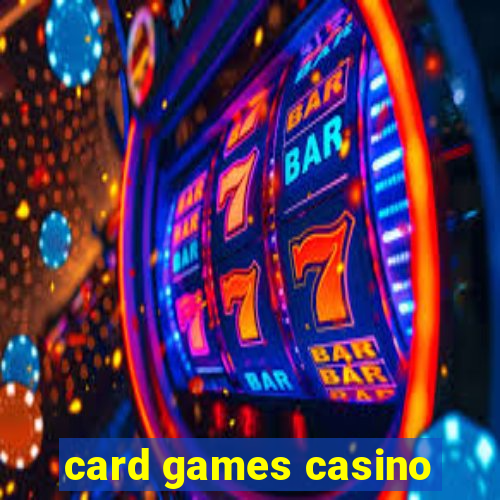 card games casino