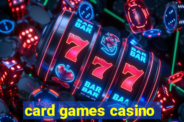 card games casino