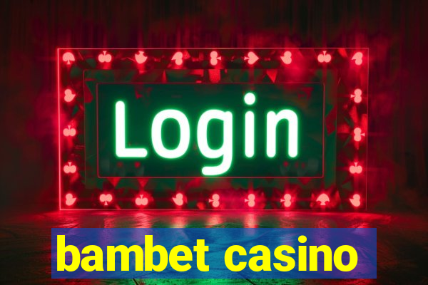 bambet casino