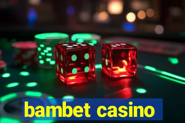 bambet casino