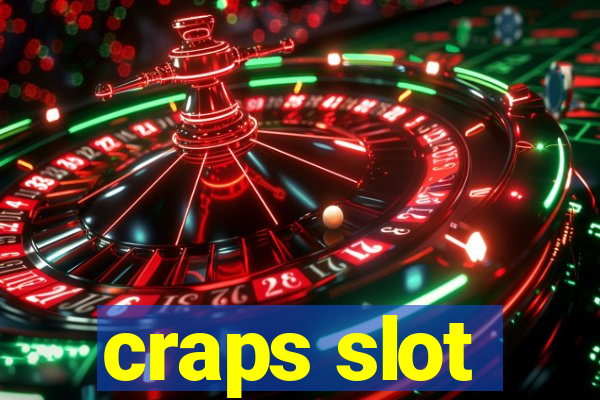 craps slot