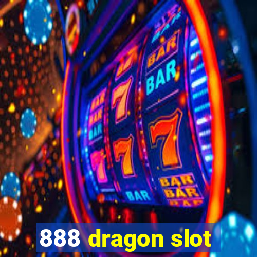 888 dragon slot