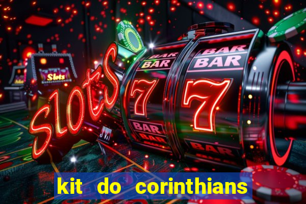 kit do corinthians dls 2021