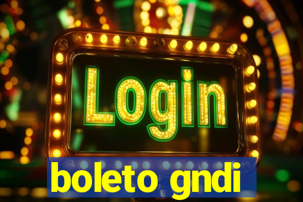 boleto gndi