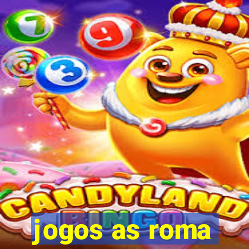 jogos as roma