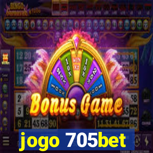 jogo 705bet