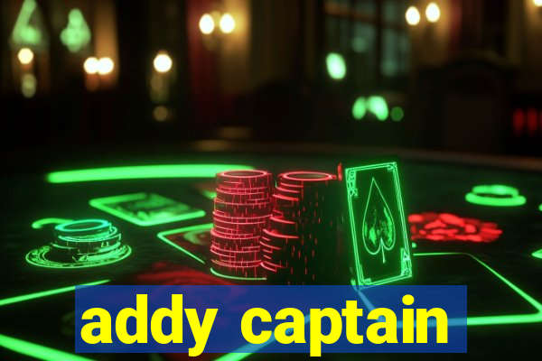 addy captain