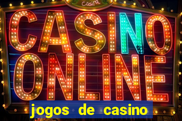 jogos de casino com bonus de registo