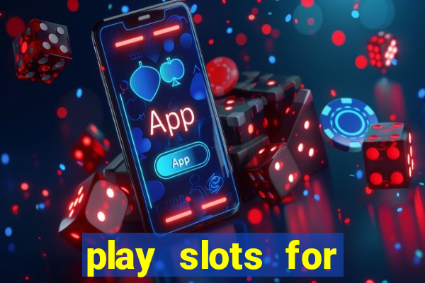 play slots for money online