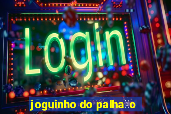 joguinho do palha莽o