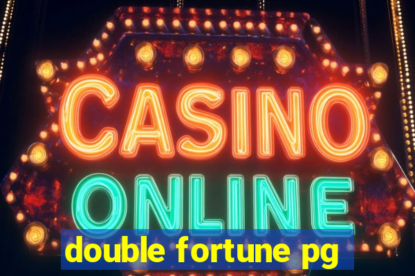 double fortune pg