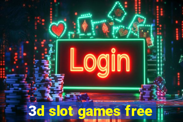 3d slot games free