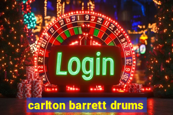 carlton barrett drums