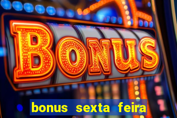 bonus sexta feira feliz 1xbet