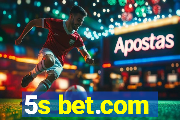 5s bet.com