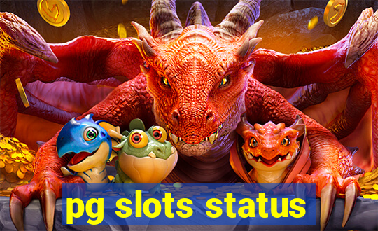 pg slots status