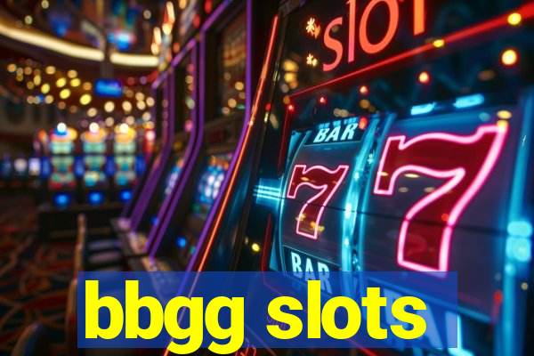 bbgg slots